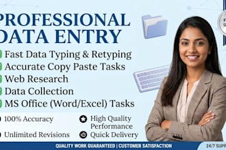 be your virtual assistant for data entry and typing