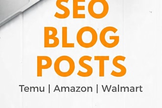 write SEO blog post for temu, amazon, walmart affiliate products