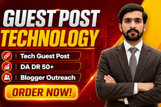 publish a high authority guest post with tech backlinks