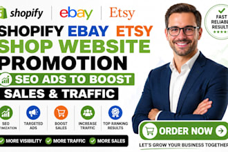 do shopify ebay etsy shop website promotion SEO ads to boost sales and traffic