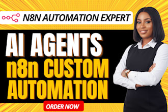 do n8n ai agent automation workflow, custom ai agents n8n workflow
