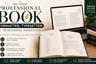 be your professional book formatter, typesetter and publishing assistant