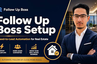 set up real estate CRM automation in follow up boss