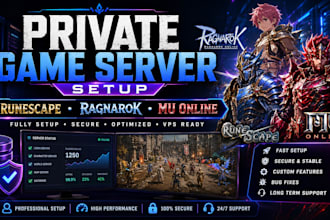 fully set up runescape, ragnarok, and mu private game servers