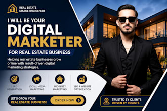 be your digital marketing manager for real estate