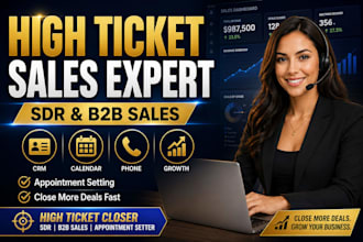 be your high ticket sales closer sdr and b2b sales expert