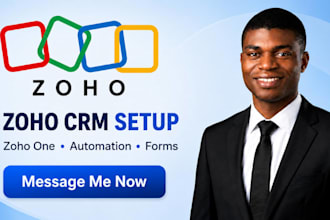 setup zoho CRM, zoho one, workflows, automation, forms dashboards and analytics