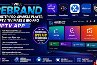 rebrand smarter pro, sparkle player, xciptv, tivimate and ibo pro iptv app