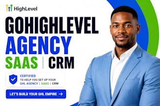 build gohighlevel agency, gohighlevel expert, ghl saas, ghl crm