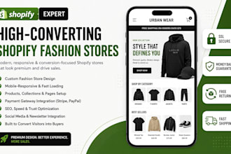 design a high converting shopify fashion store and clothing website