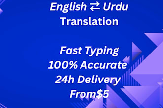 do english to urdu translation and proofreading fast