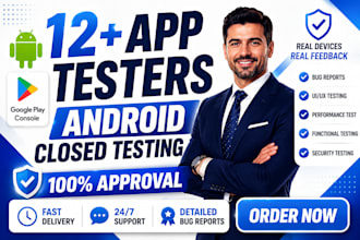 provide closed testing 12 testers 20 testers mobile app testing 12 testers