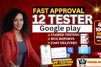 provide closed testing 12 testers 20 testers mobile app testing 12 tester