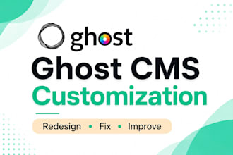 customize and redesign your ghost cms website, ghost cms blog ghost cms theme