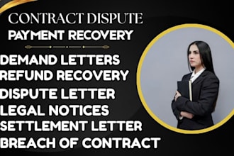 do contract dispute demand letters refund recovery legal notices payment dispute