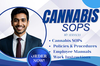 write cannabis sops, policies, procedures manuals and work instruction