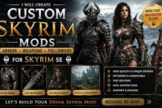 create custom skyrim mods, armor, weapons and followers for skyrim se