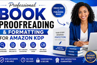 do professional book proofreading and formatting for amazon KDP