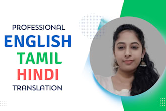professionally translate english to tamil, kannada and hindi