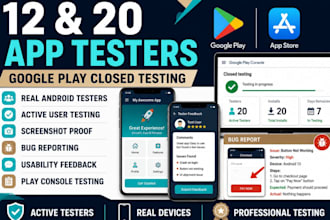 provide 12 qa 20 app testers andriod app closed google play console user testing