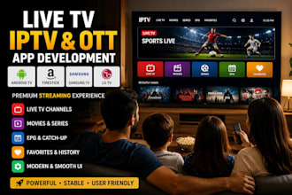 develop live TV app, iptv app, ott streaming app for android TV and smart TV