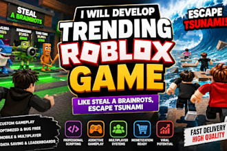 develop trending roblox game like steal a brainrots, escape tsunami roblox game