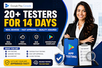 provide 20 plus testers for google play closed testing