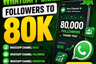 80k whatsapp channel boost whatsapp channel followers whatsapp channel promotion