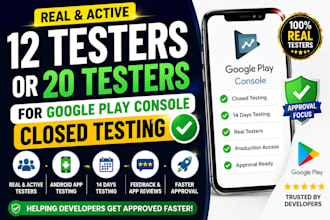provide 12 testers or 20 testers for google play console closed testing