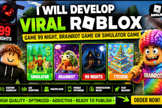 develop viral roblox game, 99 night roblox, brainrot game or simulator game