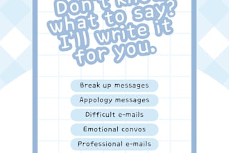 write emotional messages, apology texts or breakup letters