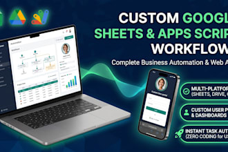 create google sheets automation, custom web apps, and apps script solution