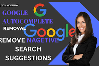 do google autocomplete removal, autosuggestion, reputation management