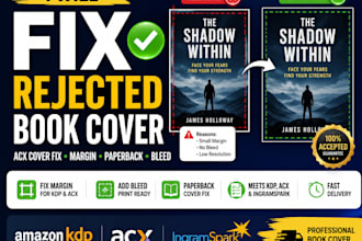 fix kdp book cover, bleed, margin, spine, and rejected ingramspark or acx cover