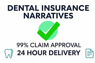 write medical and dental narratives for insurance claim