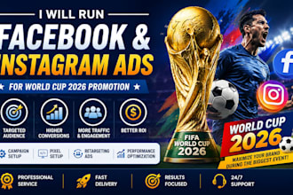 run facebook and instagram ads for world cup 2026 promotion