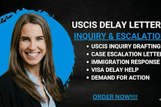 draft uscis delay inquiry and escalation letters