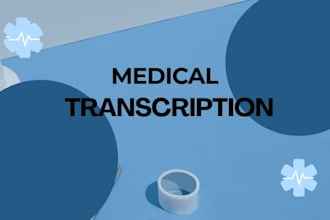 do accurate medical transcription professionally