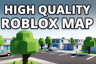 build professional roblox maps, environments and custom worlds in roblox studio