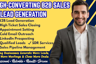 do b2b lead generation, cold outreach, and high ticket sales closing