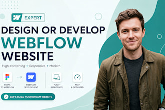 webflow expert, design or develop webflow website, figma to webflow framer