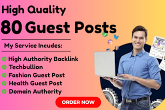 do high da guest post 80 dofollow guest post high seo authority backlink posting