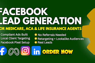 run facebook lead generation ads for medicare, aca and life insurance agents