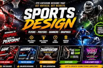 do sports flyer, poster design and sports graphics
