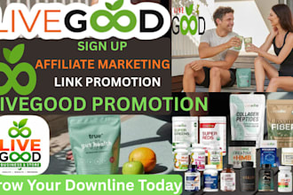 livegood promotion affiliate marketing link promotion