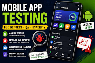 test your android app and report bugs