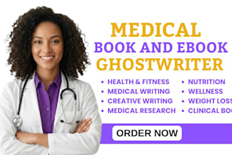 ghostwrite your healthcare, fitness and medical ebook and book, ebook writer