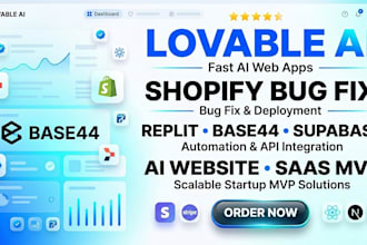 lovable ai, shopify bug fix, replit, base44, supabase, ai website, saas mvp