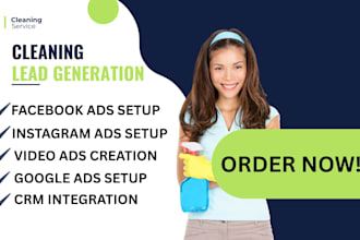cleaning lead, lead generation, cleaning facebook ads, video ads, google ads