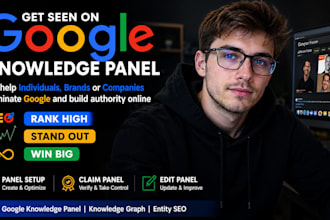 create, claim, edit google knowlege panel, knowledge graph entity seo for anyone